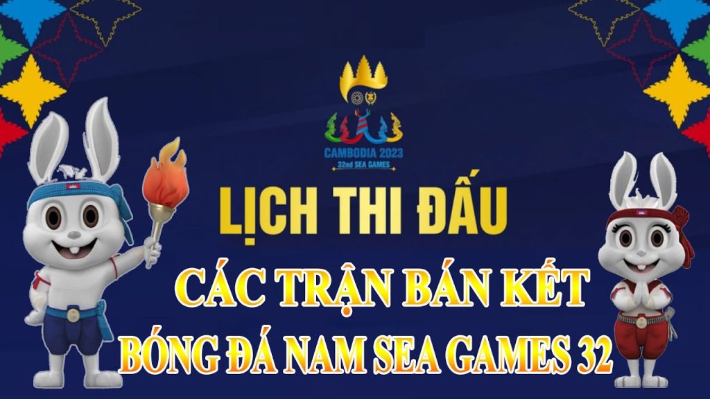 Bán kết bóng đá nam Seagame 32 diễn ra ngày 13/5/2023